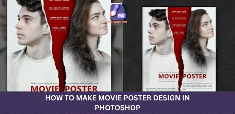 Mastering Movie Poster Design in Photoshop: A Comprehensive Tutorial